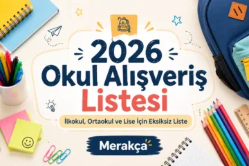 2026 ilkokul, ortaokul ve lise okul alışveriş listesi