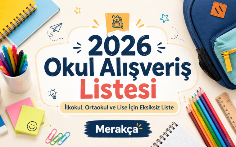2026 ilkokul, ortaokul ve lise okul alışveriş listesi