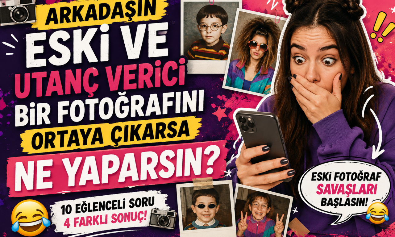 Arkadaşın Eski ve Utanç Verici Bir Fotoğrafını Ortaya Çıkarsa Ne Yaparsın? 😂📷