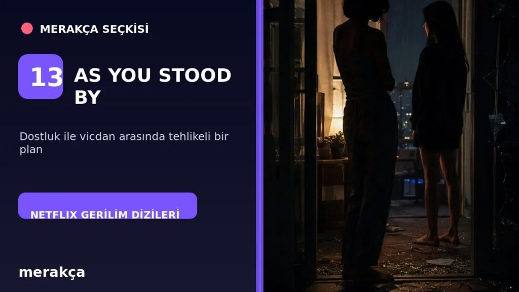 As You Stood By psikolojik gerilim dizisi