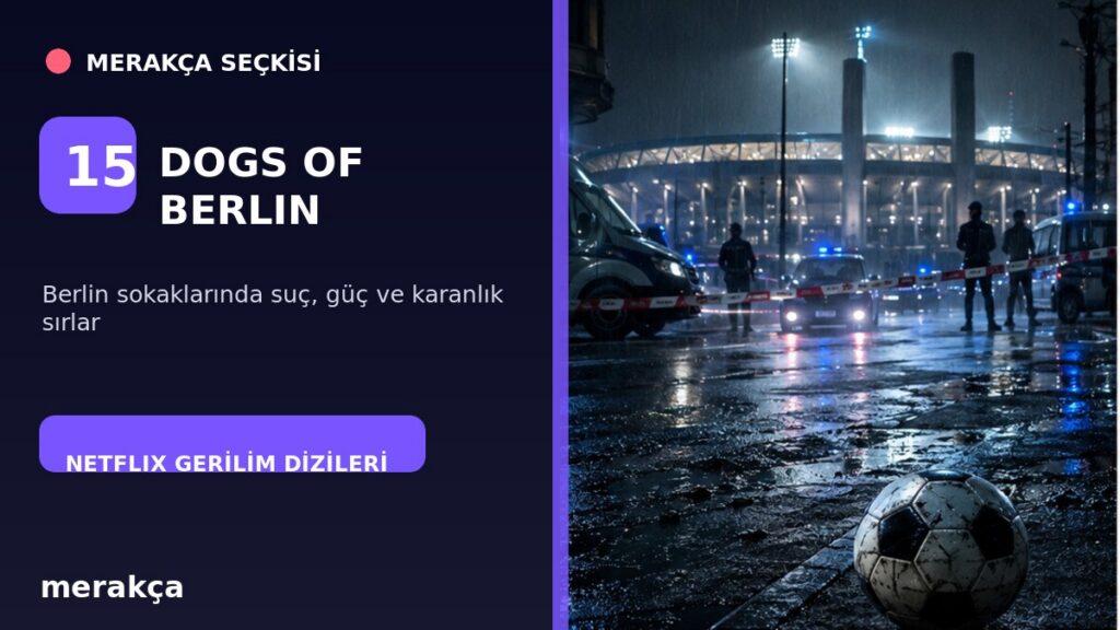 Dogs of Berlin suç ve gerilim dizisi için Merakça seçkisi
