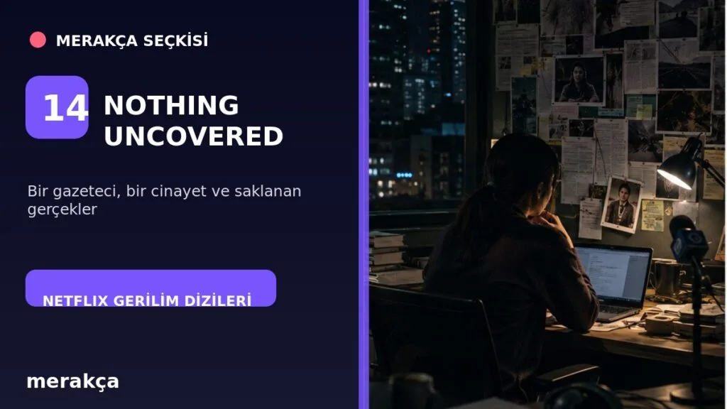 Nothing Uncovered gizem dizisi için Merakça seçkisi