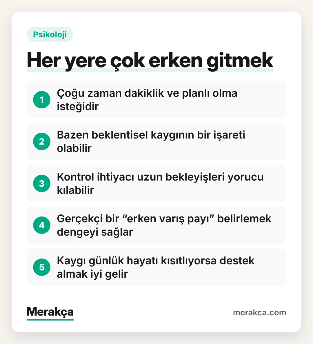 Her yere aşırı erken gitme alışkanlığının olası nedenleri